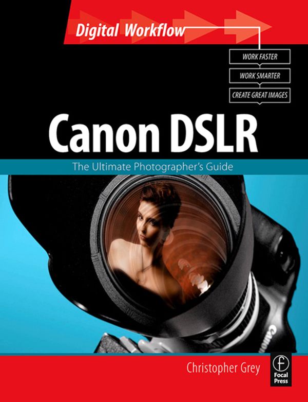 Cover Art for 9780080551920, Canon Dslr by Christopher Grey