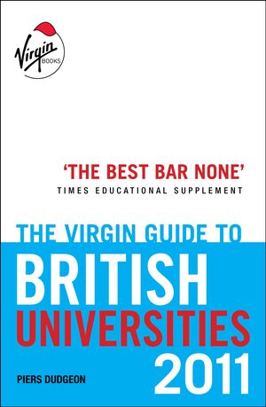 Cover Art for 9780753522738, The Virgin Guide to British Universities 2011 by Piers Dudgeon
