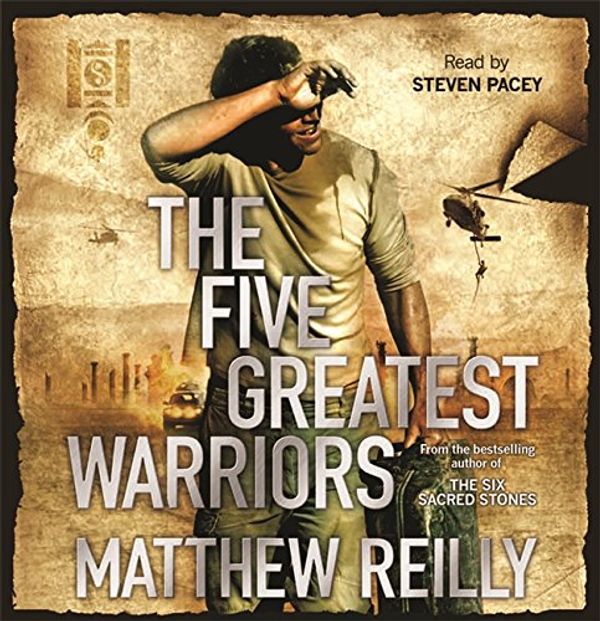 Cover Art for 9781409113768, The Five Greatest Warriors by Matthew Reilly