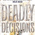 Cover Art for 9780743210775, Deadly Decisions by Kathy Reichs
