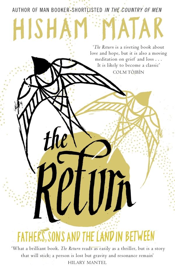 Cover Art for 9780670923335, The Return: Fathers, Sons and the Land In Between by Hisham Matar