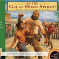 Cover Art for 9781933322261, By the Great Horn Spoon: Library Edition by Sid Fleischman
