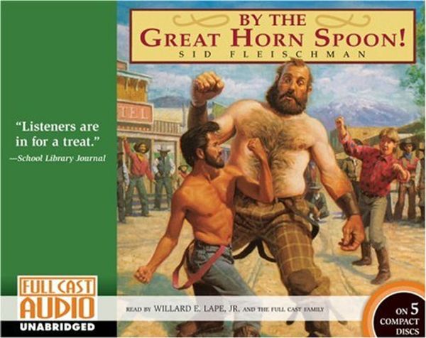 Cover Art for 9781933322261, By the Great Horn Spoon: Library Edition by Sid Fleischman
