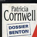 Cover Art for 9782702863930, Dossier Benton by Patricia Cornwell Hélène Narbonne