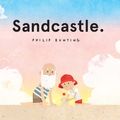 Cover Art for 9781760635688, Sandcastle by Philip Bunting