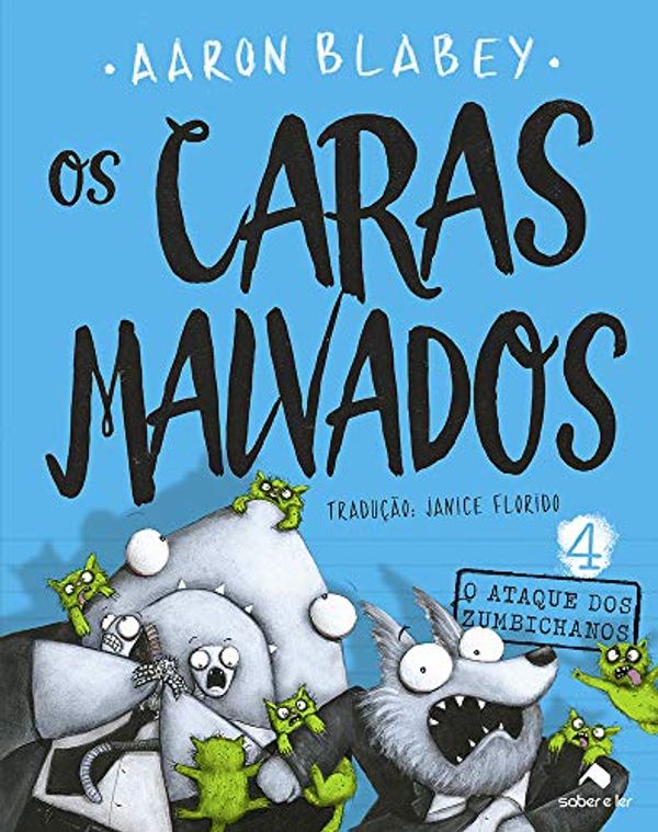 Cover Art for 9788566428711, Os caras malvados 4 by Aaron Blabey