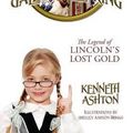 Cover Art for 9781432782245, Gale's Gold Ring: The Legend of Lincoln's Lost Gold by Kenneth Ashton