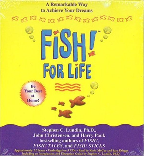 Cover Art for 9781401397777, Fish! for Life by Stephen C. Lundin, John Christensen, Harry Paul