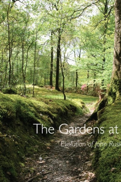 Cover Art for 9781843680994, Gardens of Brantwood: Evolution of Ruskin's Lakeland Paradise by David Ingram