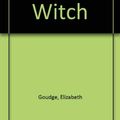Cover Art for 9780340241585, WHITE WITCH GOUDGE by Elizabeth Goudge