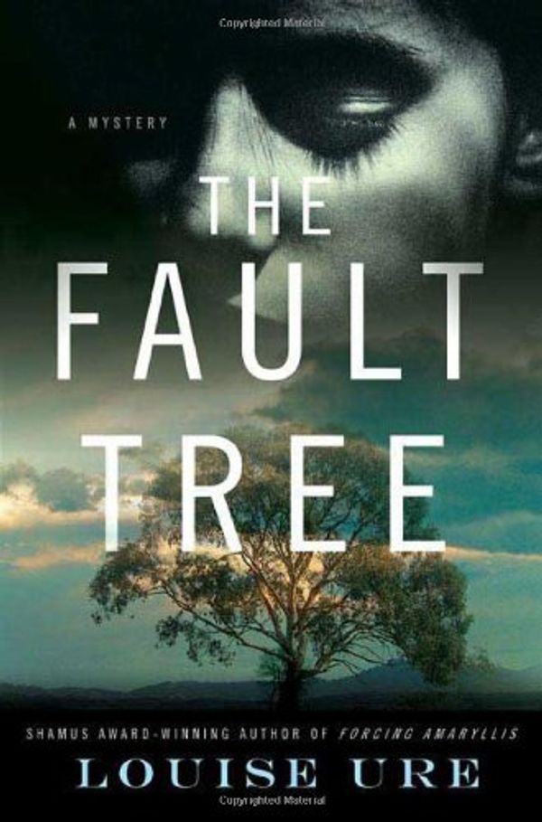 Cover Art for 9780312375850, The Fault Tree by Louise Ure