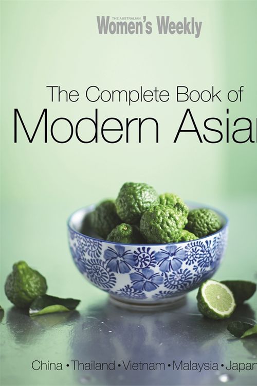 Cover Art for 9781742452760, Complete Book Of Modern Asian by Australian Women's Weekly, Australian Women's Weekly Staff