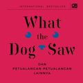 Cover Art for 9789792252491, What the Dog Saw (Cover Baru) (Indonesian Edition) by Malcolm Gladwell
