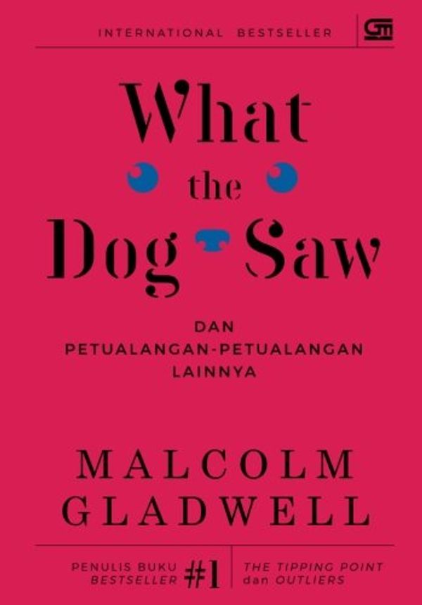 Cover Art for 9789792252491, What the Dog Saw (Cover Baru) (Indonesian Edition) by Malcolm Gladwell