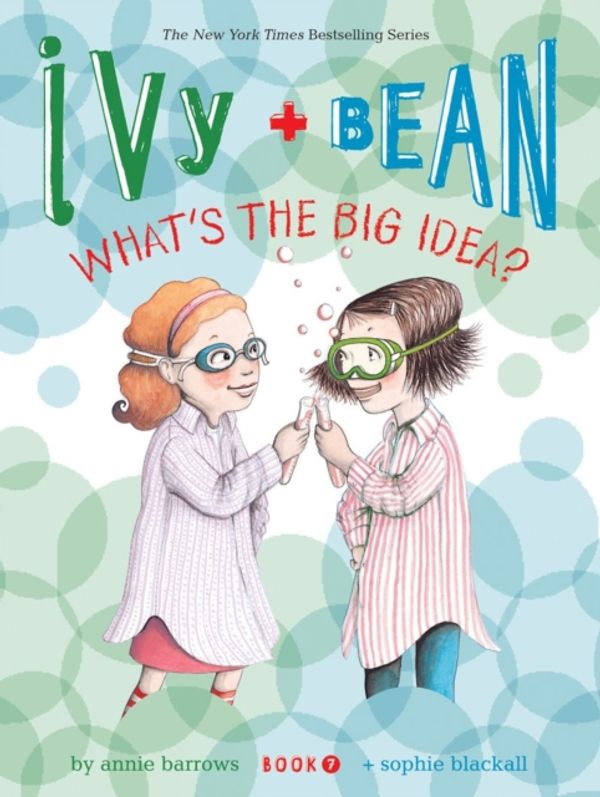 Cover Art for 9781452102368, Ivy and Bean 7 by Annie Barrows