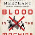 Cover Art for 9780316487740, Blood in the Machine by Brian Merchant