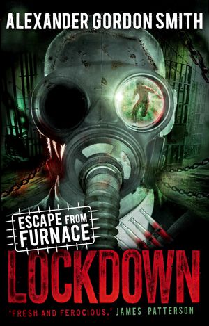 Cover Art for 9780571303410, Escape from Furnace 1: Lockdown by Alexander Gordon Smith