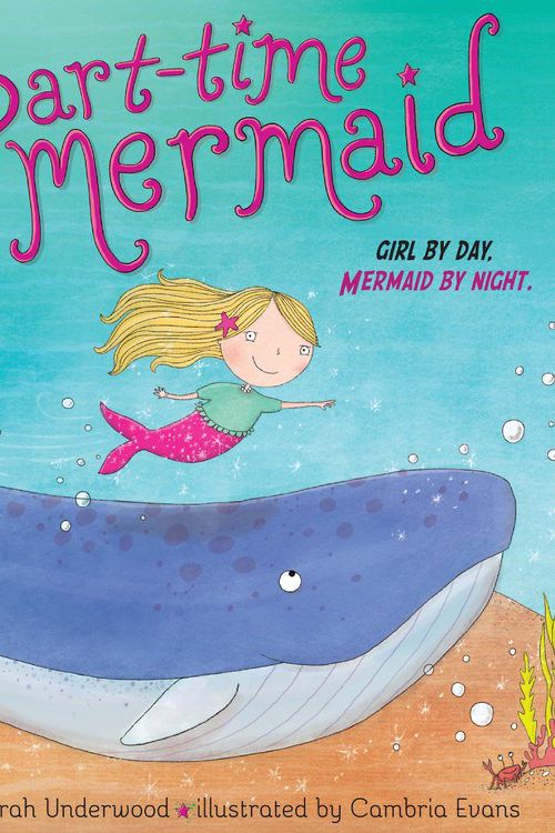 Cover Art for 9781484726808, Part-Time Mermaid by Deborah Underwood