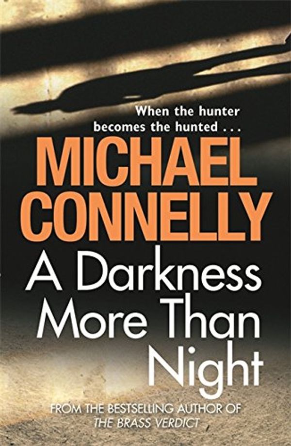 Cover Art for 9781409116776, A Darkness More Than Night by Michael Connelly