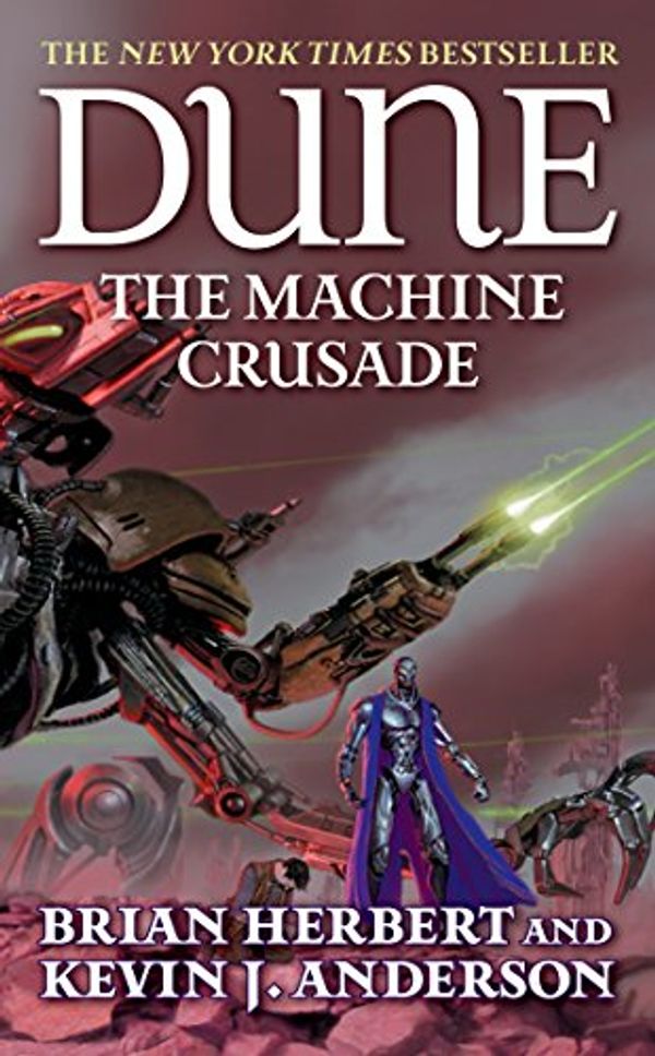 Cover Art for 9780765340788, Dune: The Machine Crusade by Herbert Brian & Anderson Kevin J