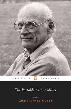 Cover Art for 9780142437551, The Portable Arthur Miller by Arthur Miller