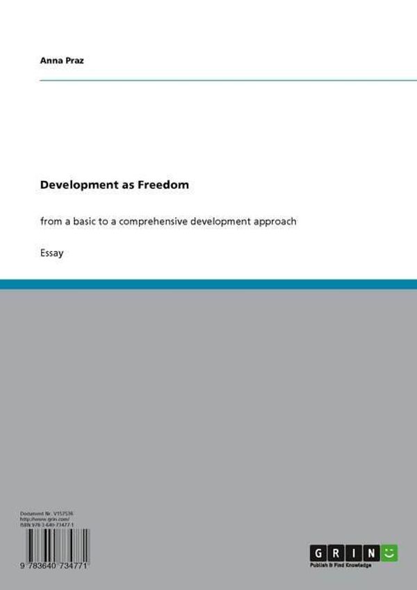 Cover Art for 9783640734771, Development as Freedom: from a basic to a comprehensive development approach by Praz, Anna