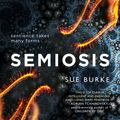 Cover Art for 9780008300791, Semiosis: A novel of first contact by Sue Burke