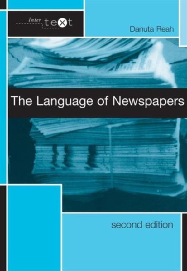 Cover Art for 9780415278058, The Language of Newspapers by Danuta Reah