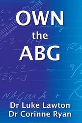 Cover Art for 9780992424510, OWN the ABG by Luke Lawton