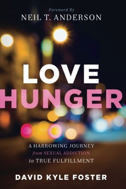 Cover Art for 9780800795801, Love Hunger by David Kyle Foster