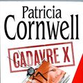 Cover Art for B00TXR5USI, Cadavre X by Patricia Cornwell