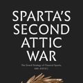 Cover Art for 9780300242621, Sparta's Second Attic War: The Grand Strategy of Classical Sparta, 446-418 B.C. (Yale Library of Military History) by Paul Anthony Rahe