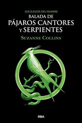 Cover Art for 9788427220287, Balada de pajaros cantores y serpientes/ The Ballad of Songbirds and Snakes (Spanish Edition) by Suzanne Collins