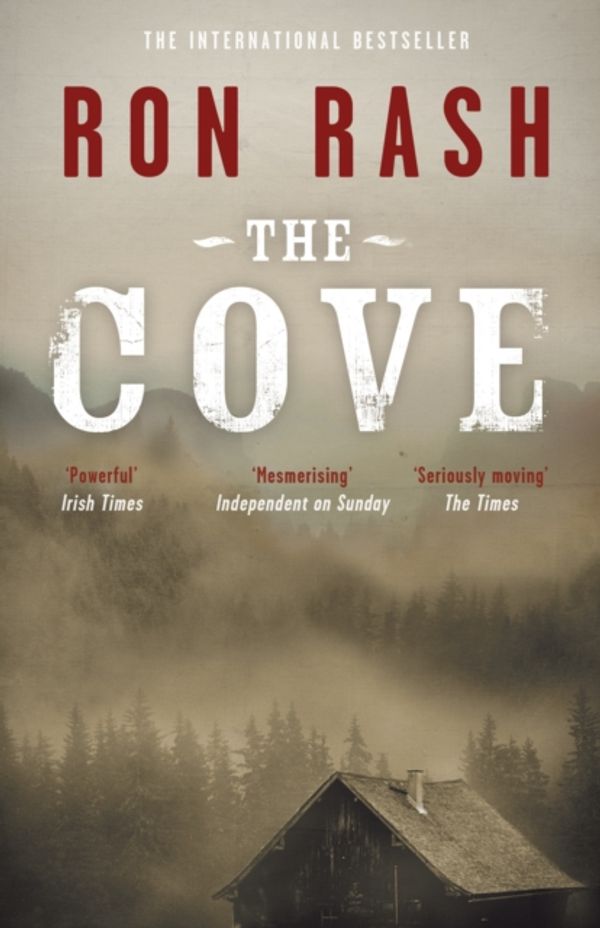 Cover Art for 9780857862624, The Cove by Ron Rash