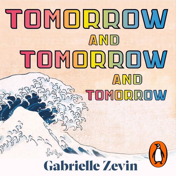 Cover Art for 9781529193626, Tomorrow, and Tomorrow, and Tomorrow by Gabrielle Zevin