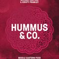Cover Art for 9781760522636, Hummus and CoMiddle Eastern food to fall in love with by Michael Rantissi, Kristy Frawley