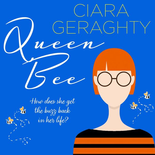 Cover Art for 9780008496494, Queen Bee by Ciara Geraghty