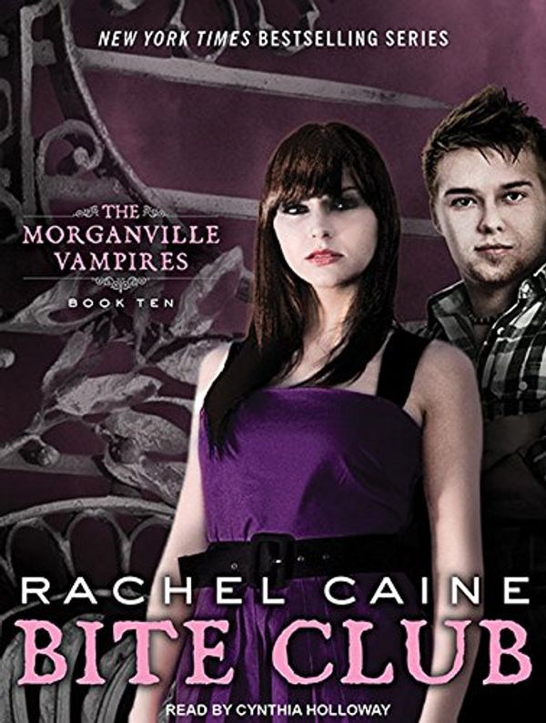 Cover Art for 9781400117123, Bite Club by Rachel Caine