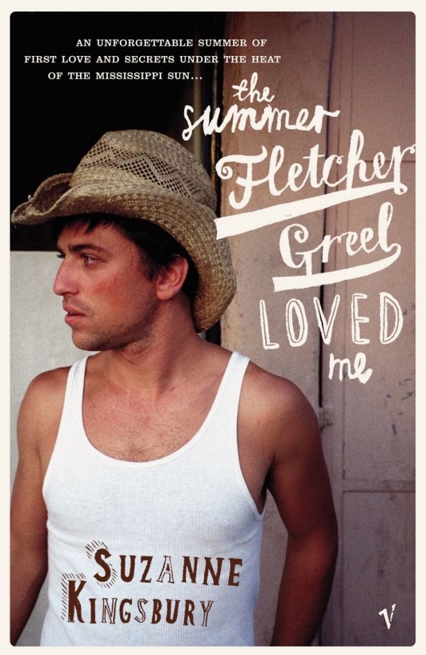 Cover Art for 9780099433880, The Summer Fletcher Greel Loved Me by Suzanne Kingsbury
