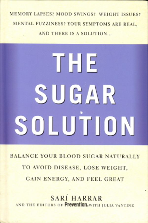 Cover Art for 9781579549121, Prevention's the Sugar Solution by Saricook Hea Harrar