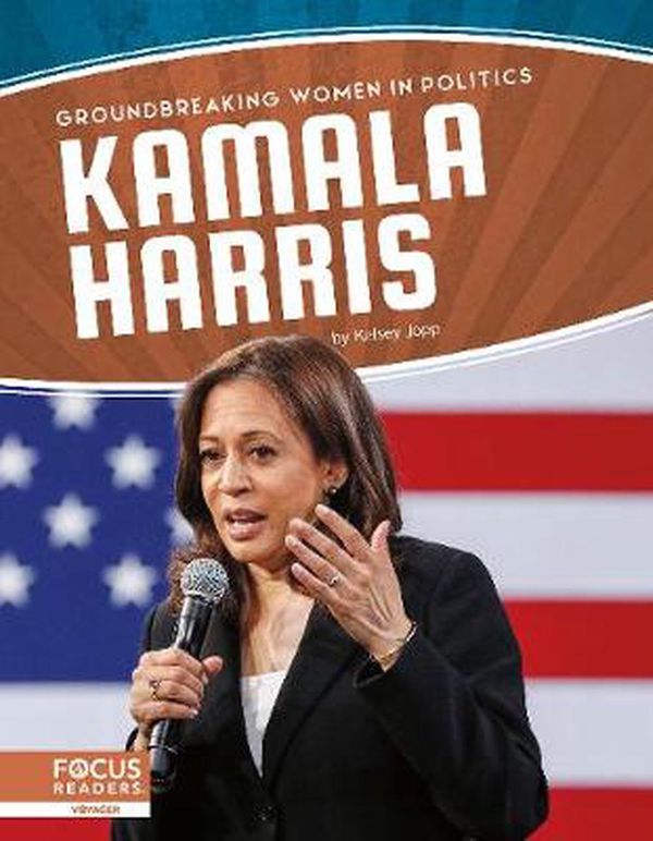 Cover Art for 9781644931677, Groundbreaking Women in Politics: Kamala Harris by Kelsey Jopp