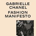 Cover Art for 9780500025031, Gabrielle Chanel (Revised Edition for NGV only): Fashion Manifesto by Miren Arzalluz