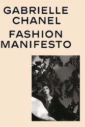 Cover Art for 9780500025031, Gabrielle Chanel (Revised Edition for NGV only): Fashion Manifesto by Miren Arzalluz
