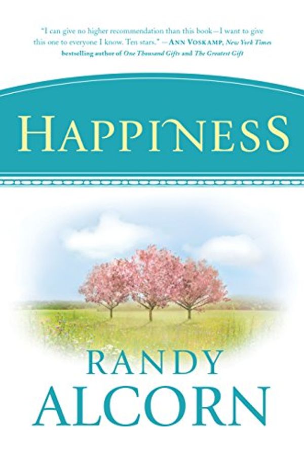 Cover Art for B00UCEMCXW, Happiness by Randy Alcorn