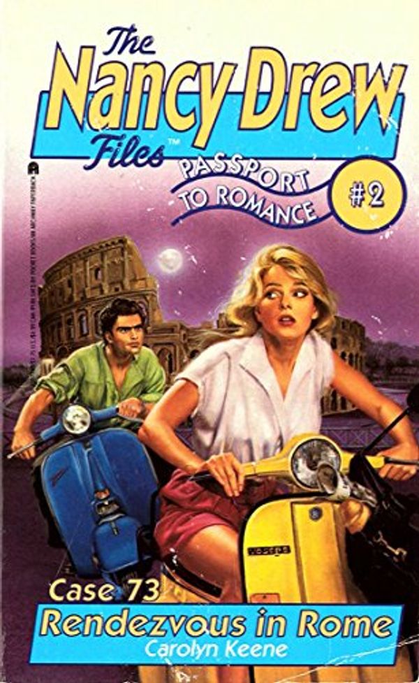 Cover Art for B00KOQ5IWA, Rendezvous in Rome: Passport to Romance #2 (Nancy Drew Files Book 73) by Keene, Carolyn