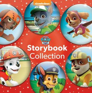 Cover Art for 9781474846974, Nickelodeon PAW Patrol Storybook Collection by Parragon Books Ltd