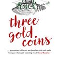 Cover Art for 9781925575651, Three Gold Coins by Josephine Moon