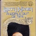 Cover Art for 9780345257505, A World Out of Time by Larry Niven