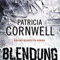 Cover Art for 9783442478552, Blendung by Patricia Cornwell