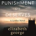 Cover Art for B074SKLHD1, The Punishment She Deserves by Elizabeth George
